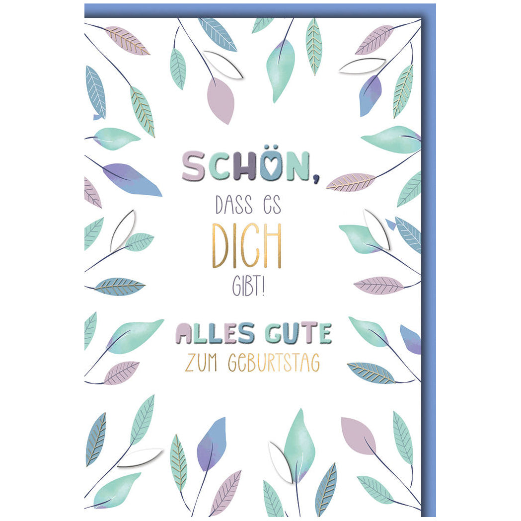 Geburtstagskarte «Schön, dass es Dich gibt»